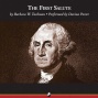 The First Salute: A View Of The American Revolution (unabridged)