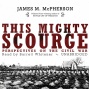 This Mighty Scourge: Perspectives On The Civil War (unabridged)