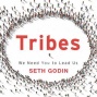 Tribes: We Need You To Lead Us (unabridged)