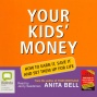 Your Kids' Money (unabridged)