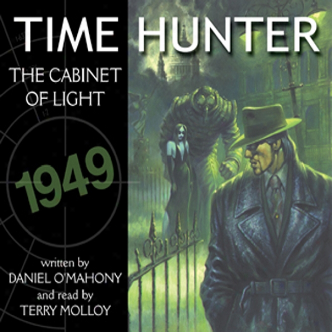 Time Hunter 1: The Cabinet Of Light (unabridged)