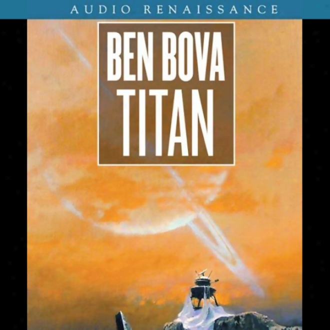 Titan: A Tale Of Cataclysmic Dlscovery (unabridged)