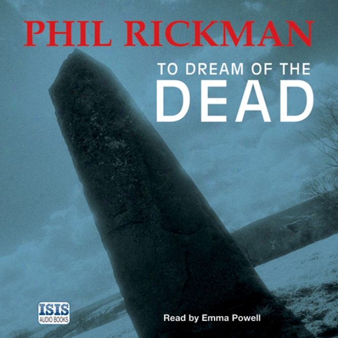 To Dream Of The Dead (unabridged)