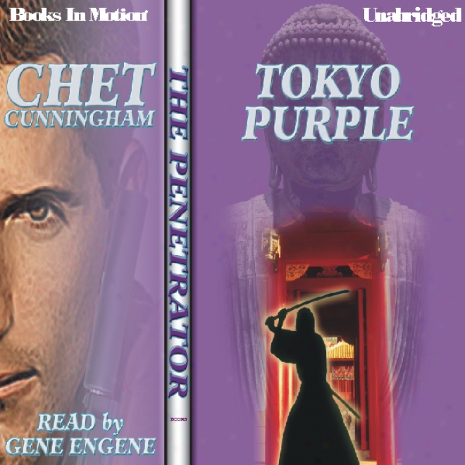 Tokyo Purple: The Penetrator Series, Work 6 (unabridged)