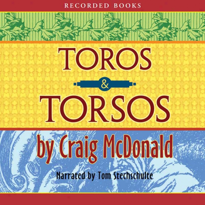 Toros And Torsos (unabridged)