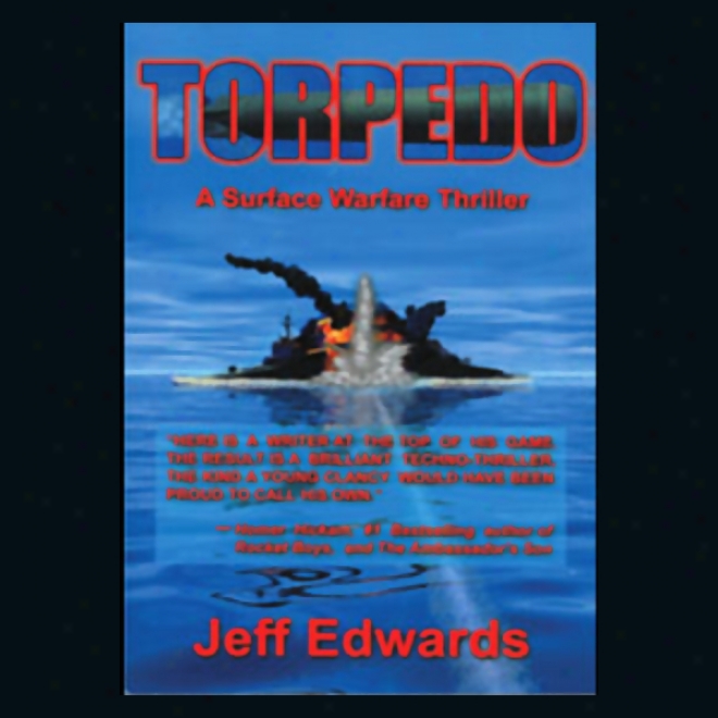 Torpedo: A Surface Warfare Thriller (unabridged)