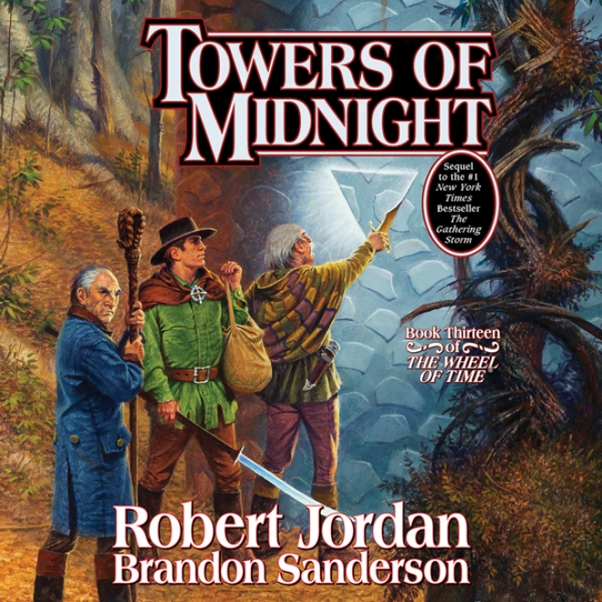 Towers Of Midnight: Book Thirteen Of The Revolve Of Time (unabridged)