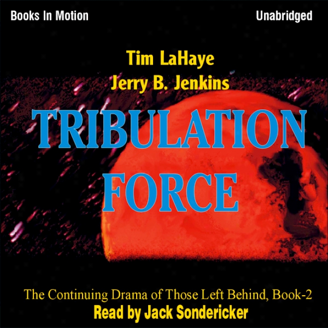 Tribulation Force: Left Behind Series, Book 2 (unabridged)