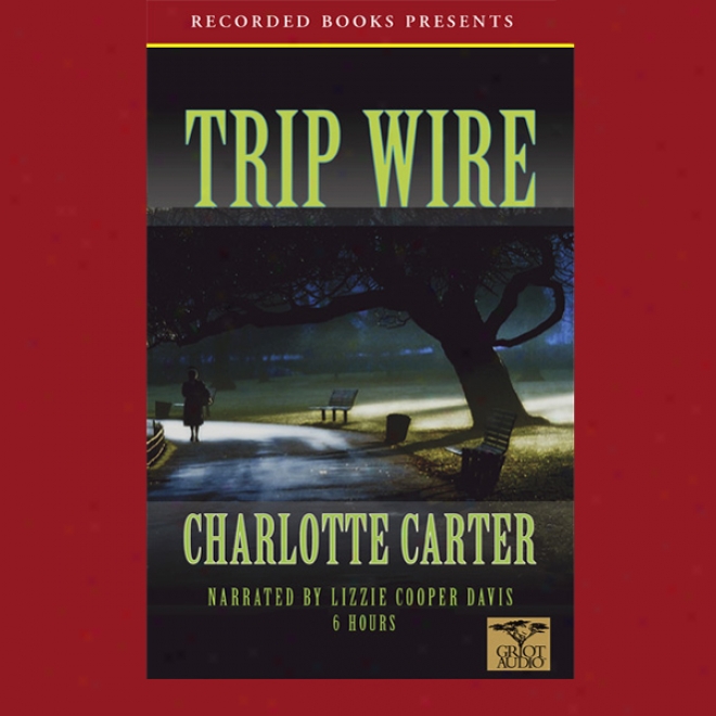 Trip Wirw (unabridged)