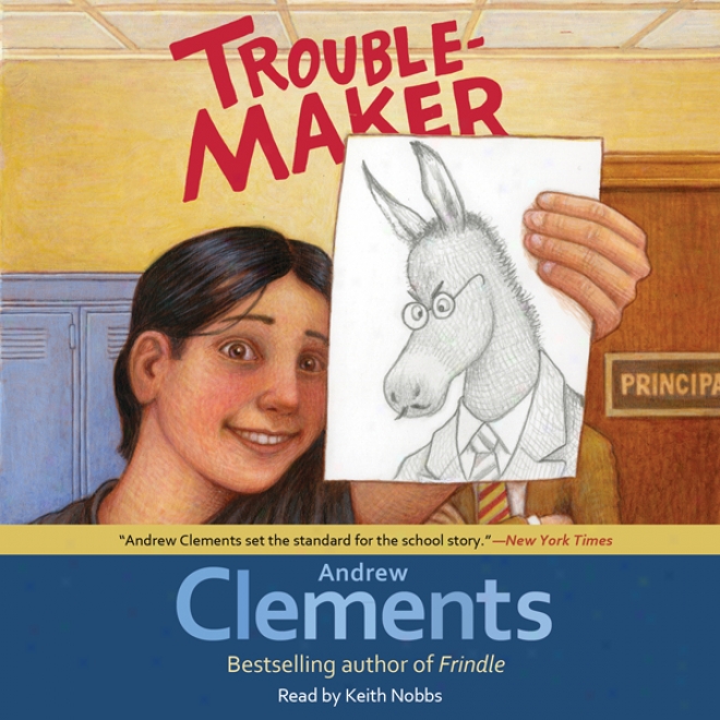 Troublemaker (unabridged)