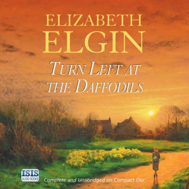 Turn Left At The Daffodils (unabridged)