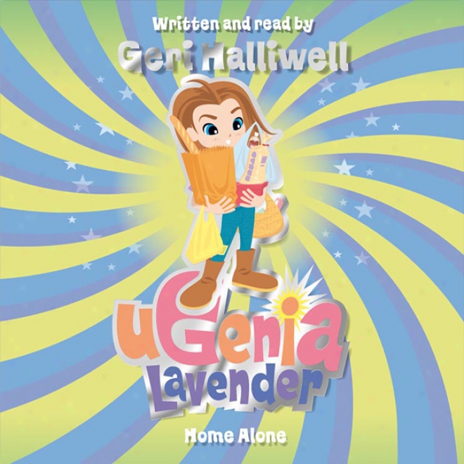 Ugenia Lavender Home Alone (unabridged)