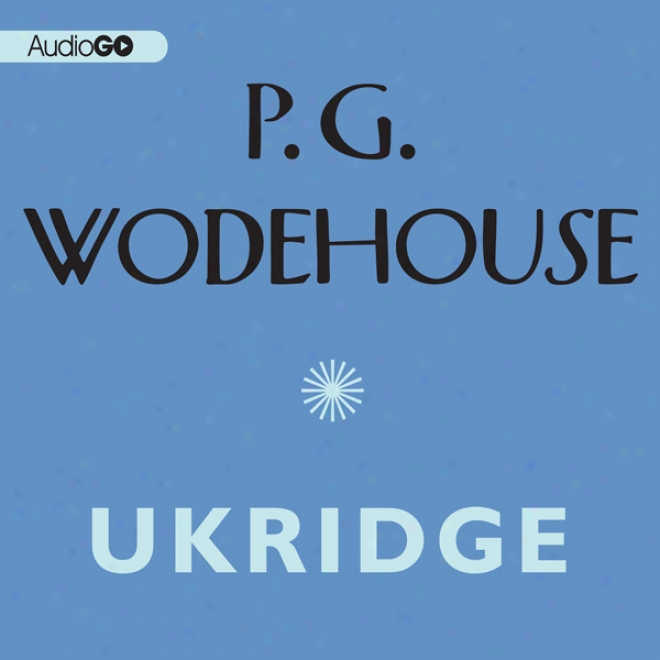 Ukridge (unabridged)