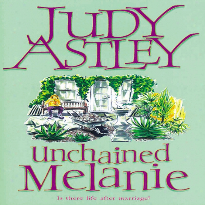 Unchained Melanie (unabridged)