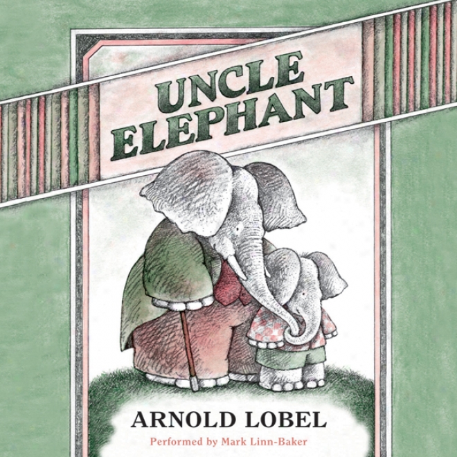 Uncle Elephant (unabridhed)