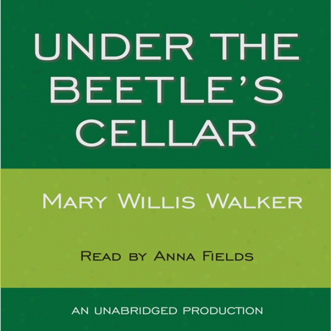 Under The Beetle's Cellar (unabridged)