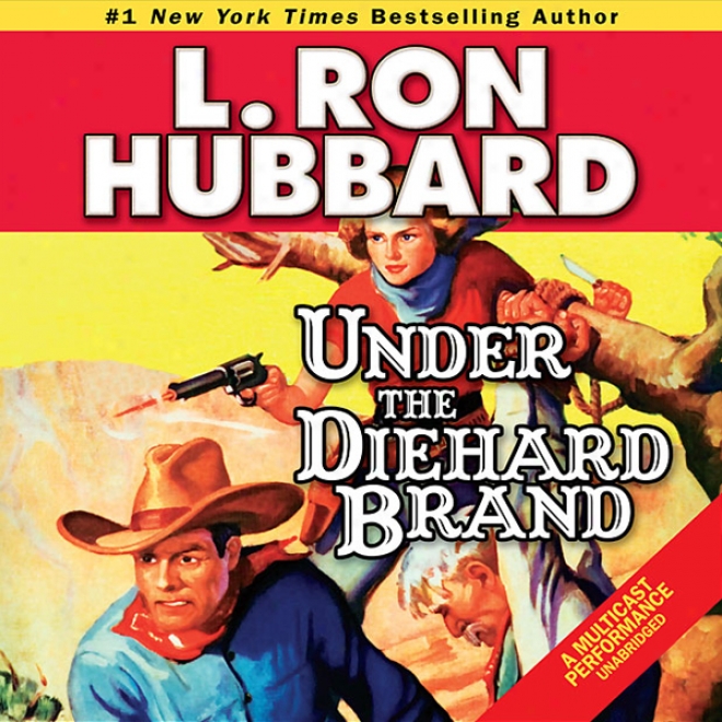 Under The Diehard Brand (unabridged)