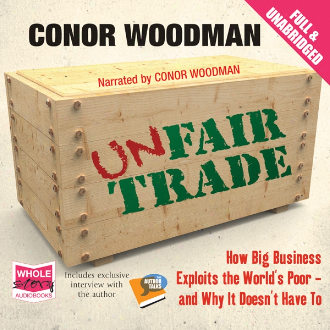 Unfair Trade (unabridged)