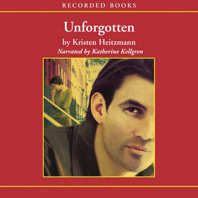 Unforgotten: The Michelli Family Series, Book 2 (unabridged)