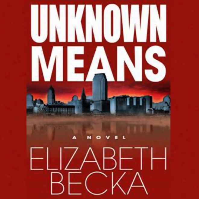 Unknown Means (unabridged)