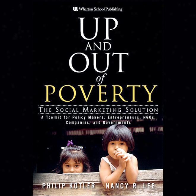 Up And Out Of Poverty: The Social Marketing Solution (unabridged)