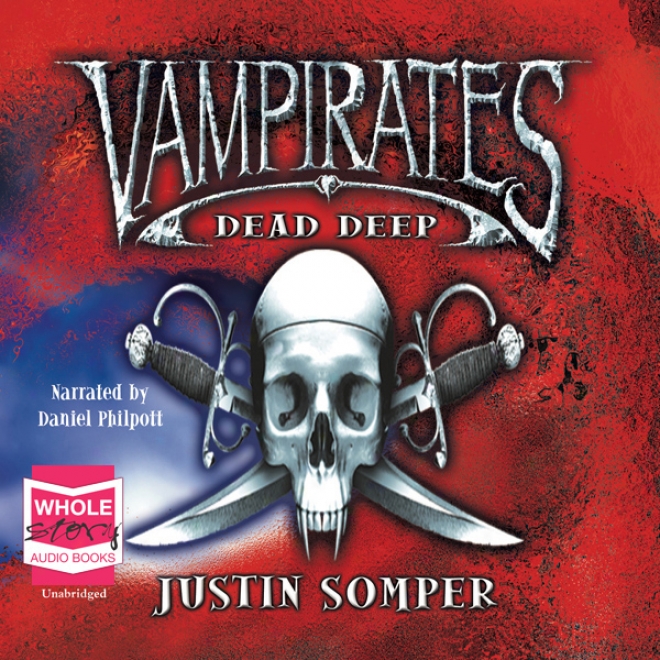 Vampirates: Dead Deep (unabridged)