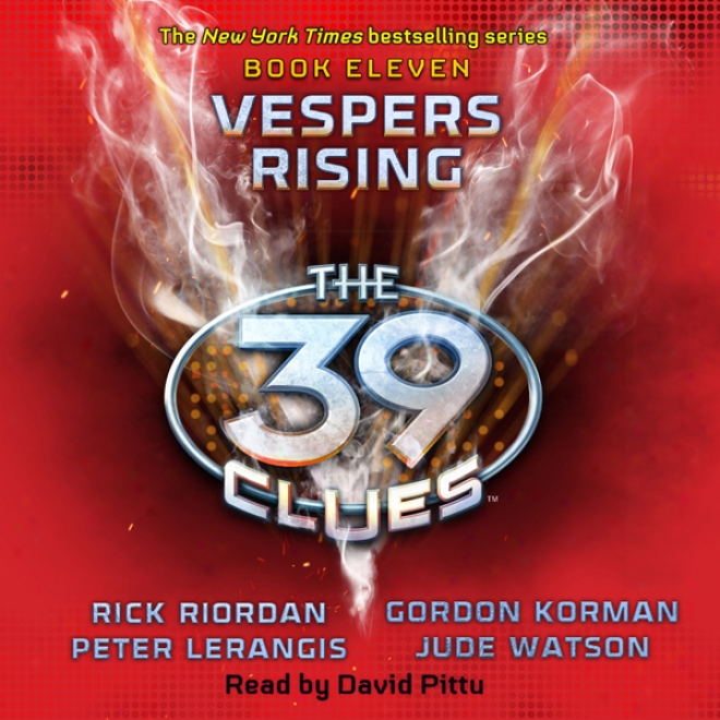 Vespers Rising: The 39 Clues, Book 11 (unabridged)