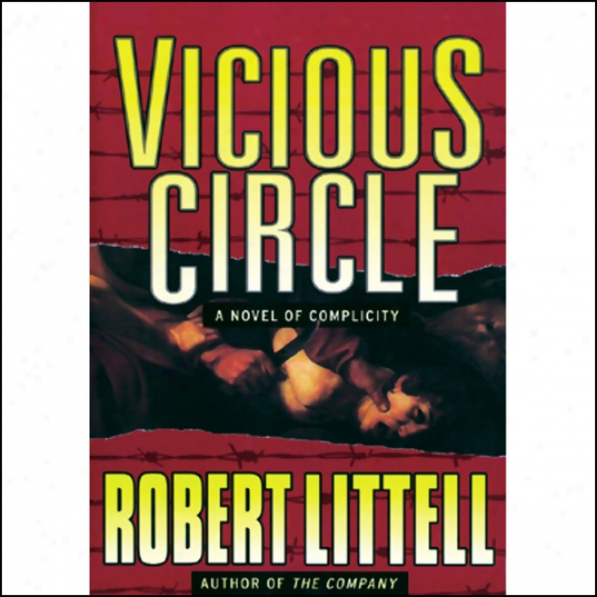 Vicious Circle: A Novel Of Complicity (unabridged)