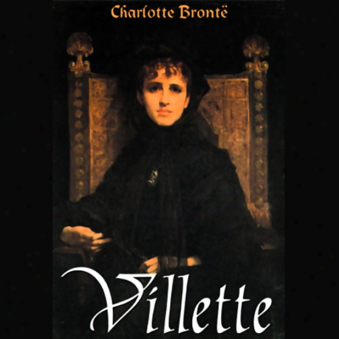 Villette (unabridged)