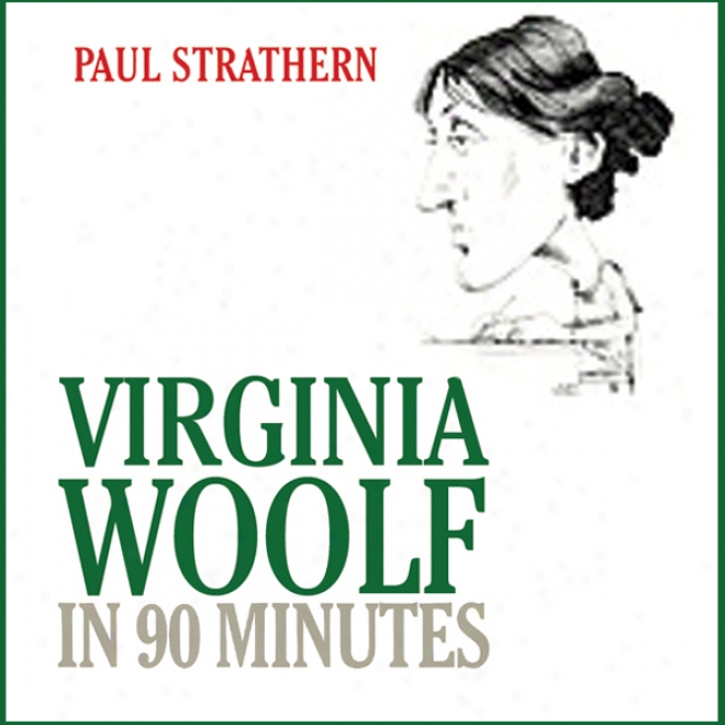 Virginia Woolf In 90 Minutes (unabridged)