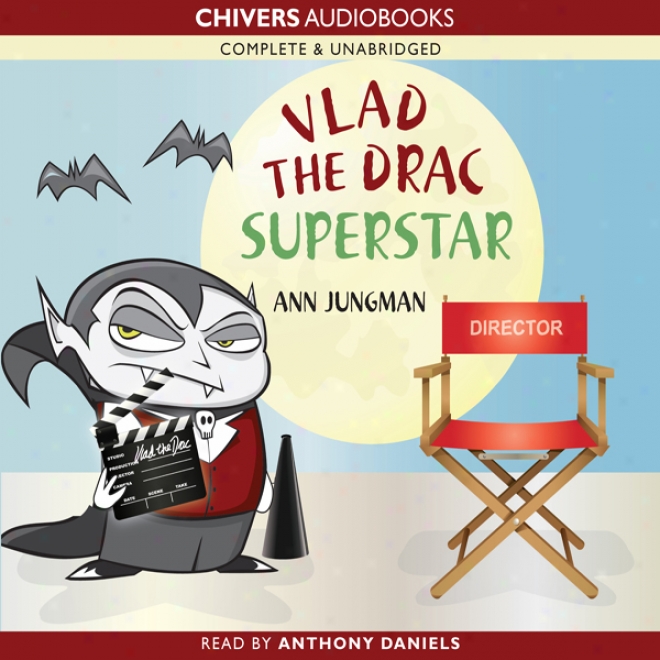 Vlad The Drac Superstar (unabridged)