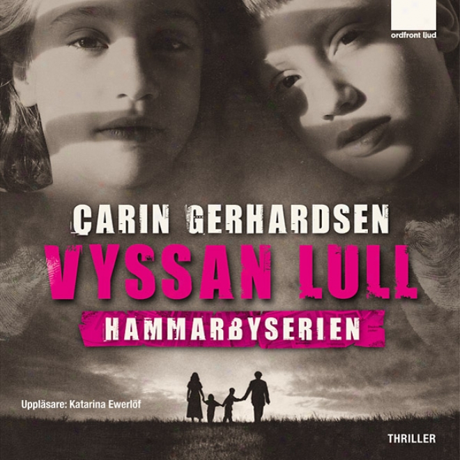 Vyssan Lull [hsuh Little Baby]: Hammarbyserien #3 (unabridved)