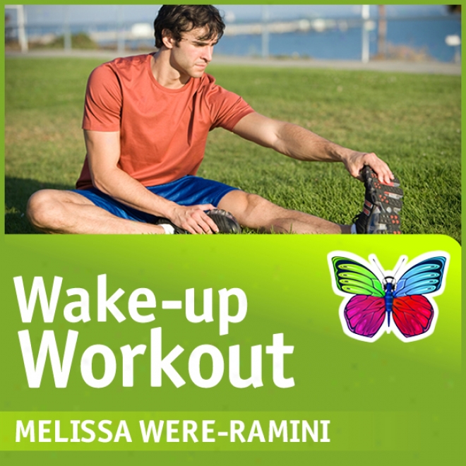 Wake-up Workout: A Brilliant Way To Start Your Day (unabridged)