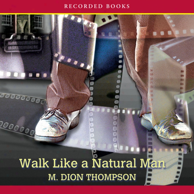 Walk Like A Natural Man (unabridged)