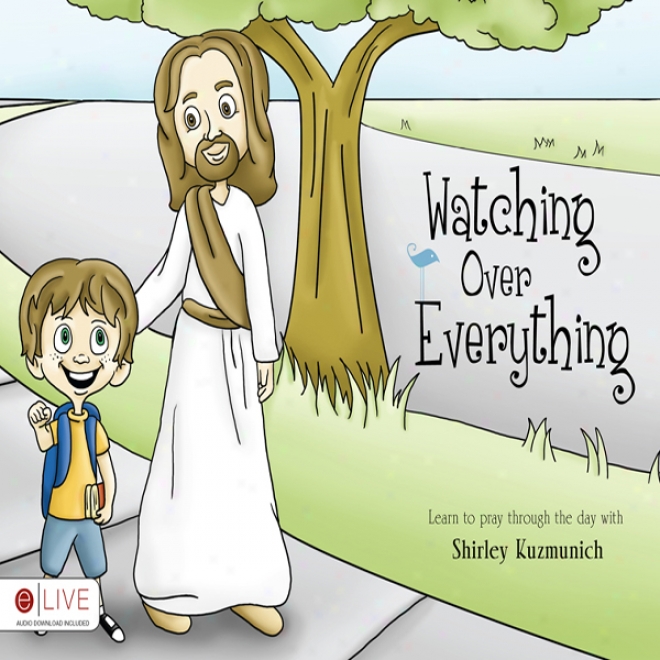 Watching Over Everything (unabridged)