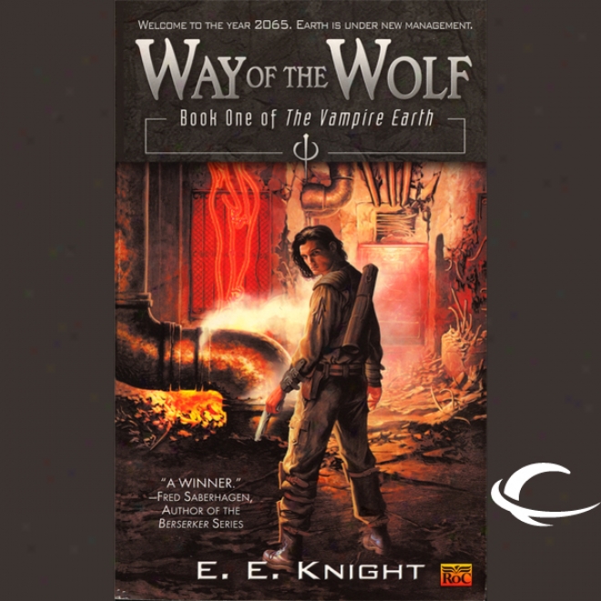 Way Of The Wolf: TheV ampire Earth, Book 1 (unabridged)