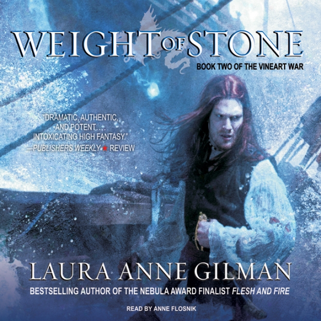 Weight Of Stone: Work Two Of The Vineart War (unabridged)