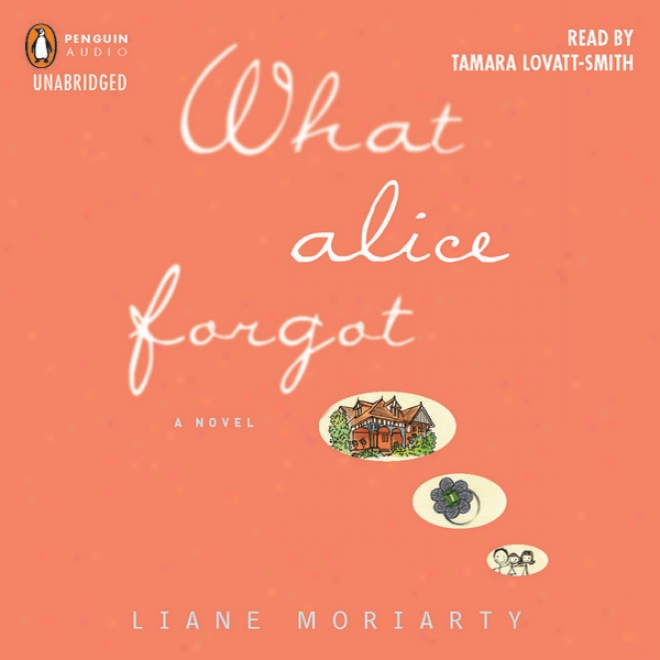 What Alice Forgot (unabridged)