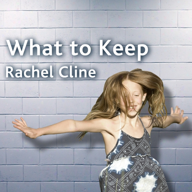 What To Keep: A Novel (unabridged)