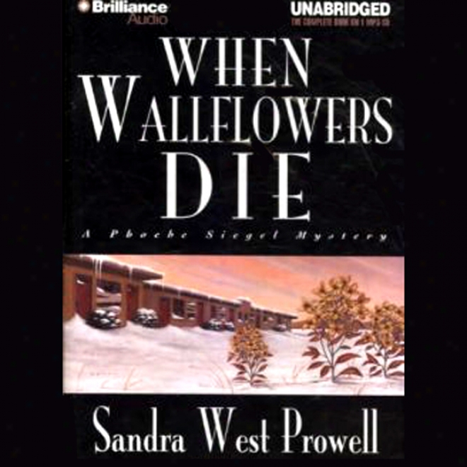 When Wallflowers Die (unabridged)