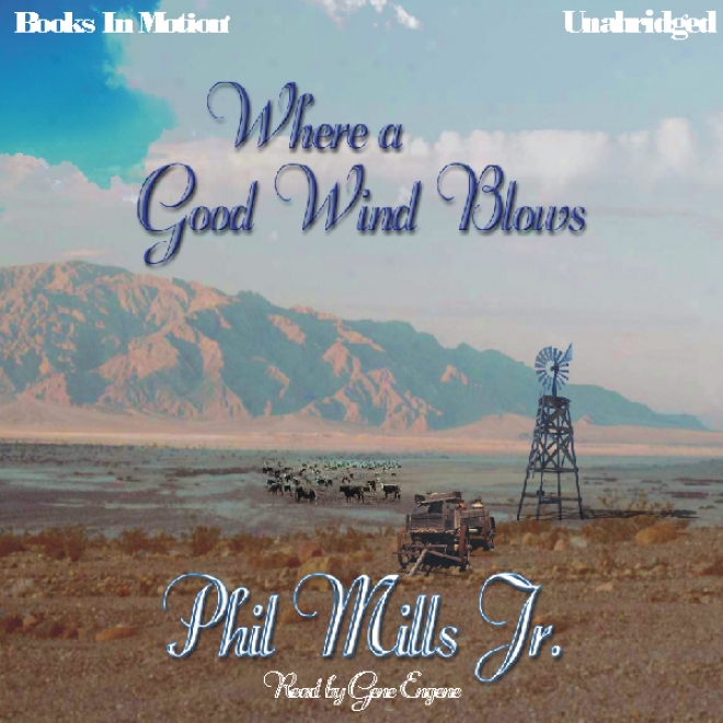 Where A Good Wind Blows (unabridged)