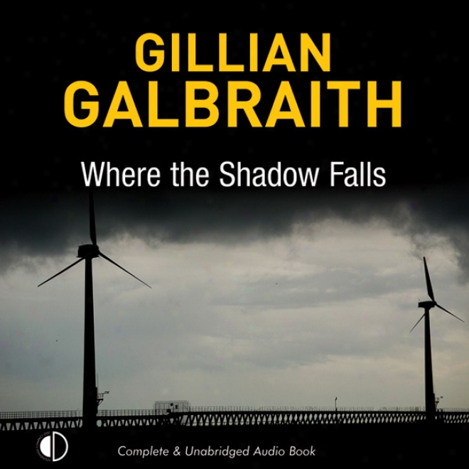 Where The Shadow Falls (unabridged)