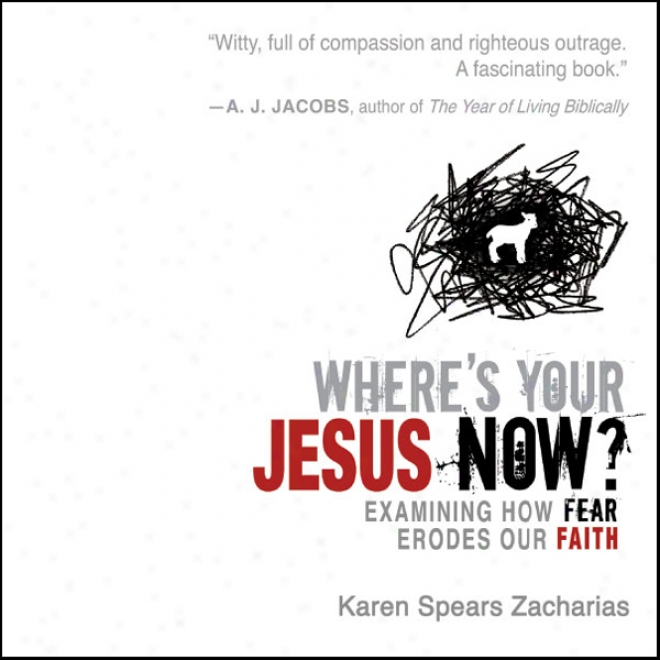 Where's Your Jesus Now? (unabridged)