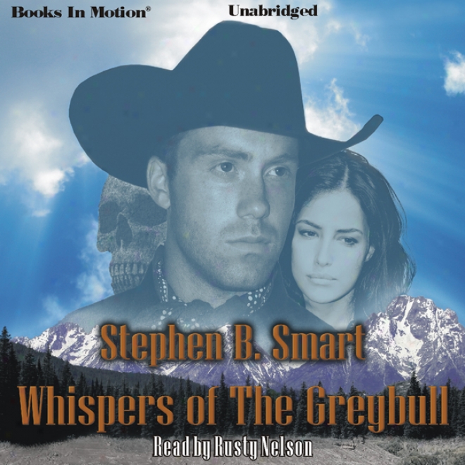 Whispers Of The Greybull (unabridged)