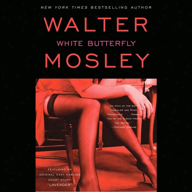 White Butterfly: An Easy Rawlins Mystery (unabridged)