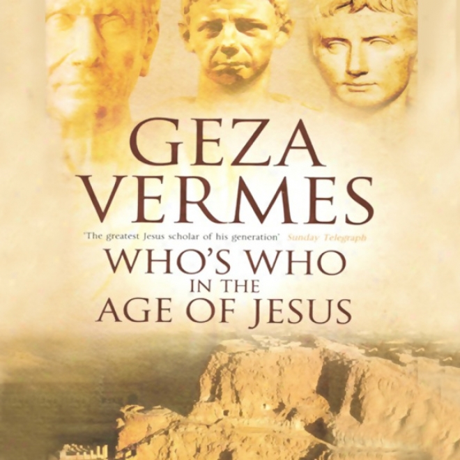 Who's Who In The Age Of Jesus (unabridged)