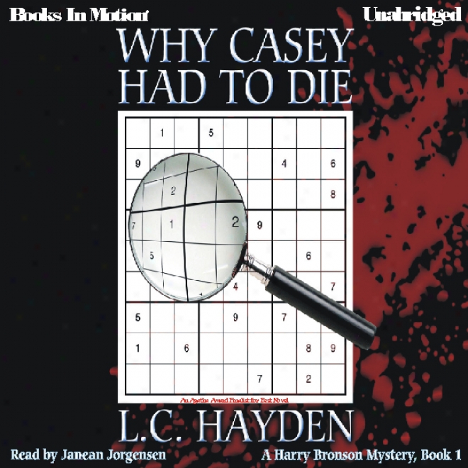 Why Casey Had To Die: Harry Bronson Mystery Series, Book 1 (unabridged)