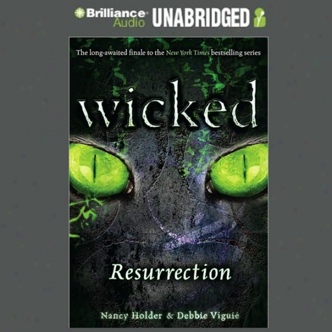 Wicked: Resurrection, Wicked Series Book 5 (unabridged)