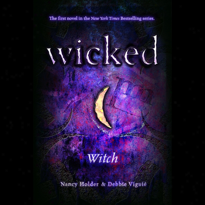 Wicked: Witch, Wicked Succession Book 1 (unabridged)