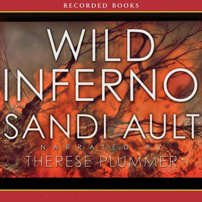 Wild Inferno (unabridged)